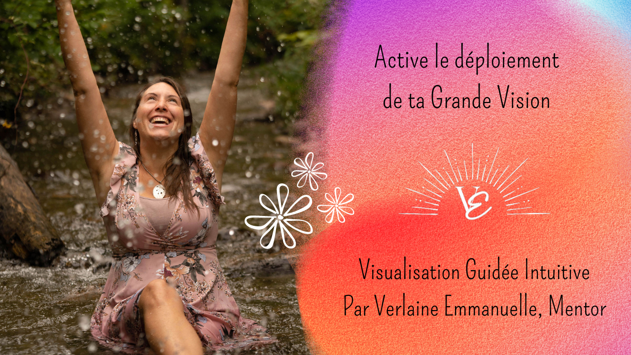 Active le déploiement de ta Grande Vision