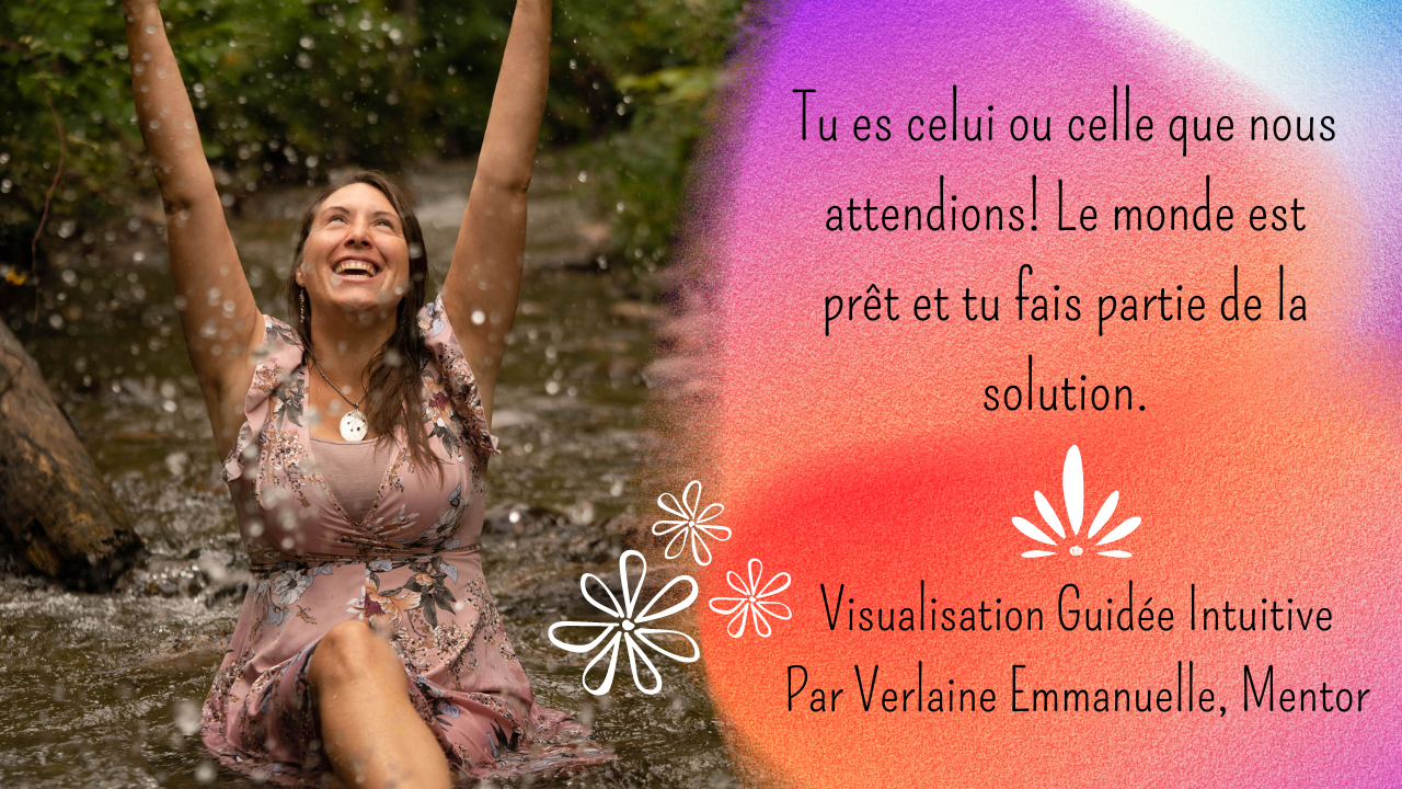 Tu es celui ou celle que nous attendions